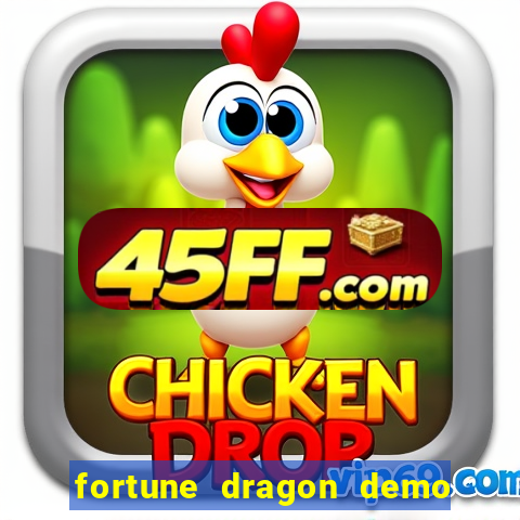 fortune dragon demo ganho certo